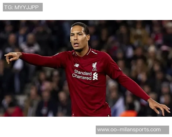 范迪克在社交媒体发声激励球队团结奋进共同追求胜利 范迪克在社交媒体发声激励球队团结奋进共同追求胜利