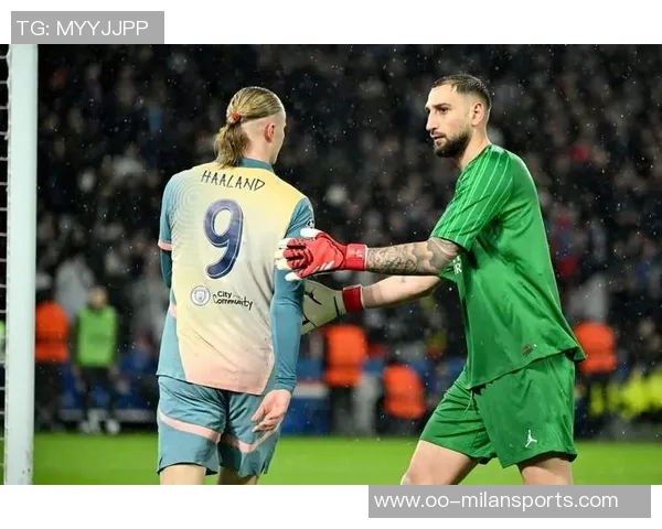 多纳鲁马谈门将角色变革希望在曼城向瓜帅学习提升自我